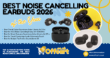 Best Noise Cancelling Earbuds Under £100 UK